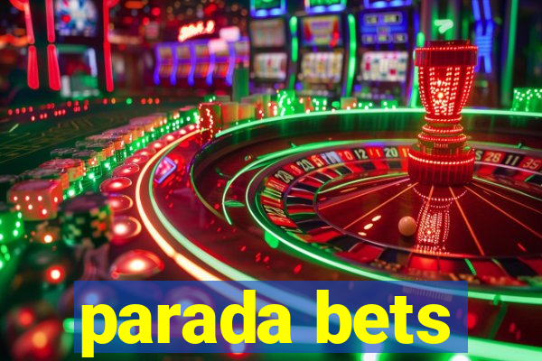 parada bets